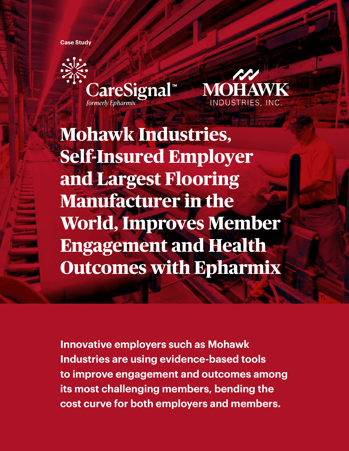 Employer Case Study – Mohawk Industries Improves Member Outcomes With CareSignal-1